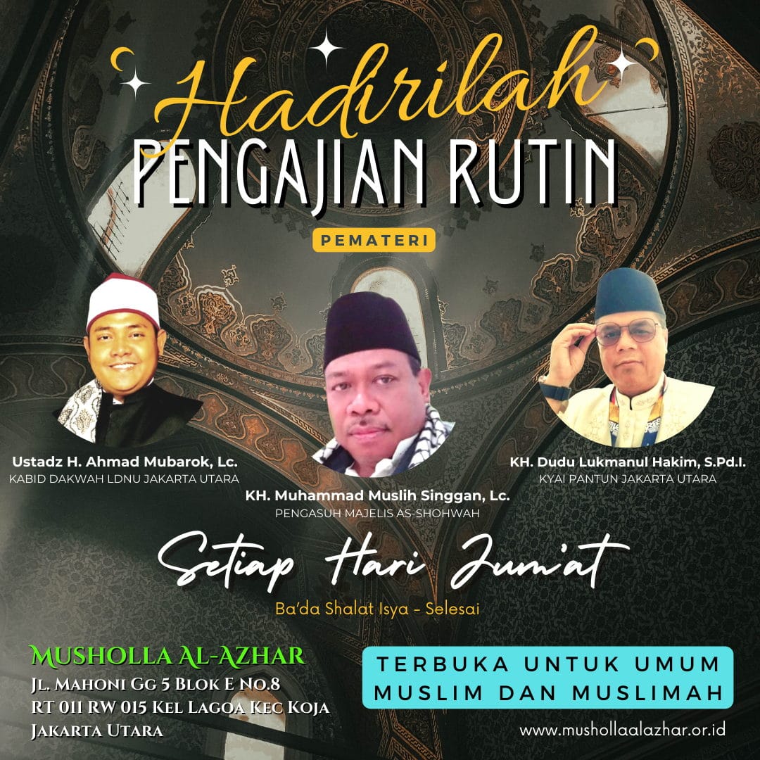 Undangan Kajian Pengajian Rutin Jumat Musholla Al-Azhar Koja Lagoa Jakarta Utara Undangan Kajian Pengajian Rutin Jumat - Musholla Al-Azhar Koja Lagoa Jakarta Utara